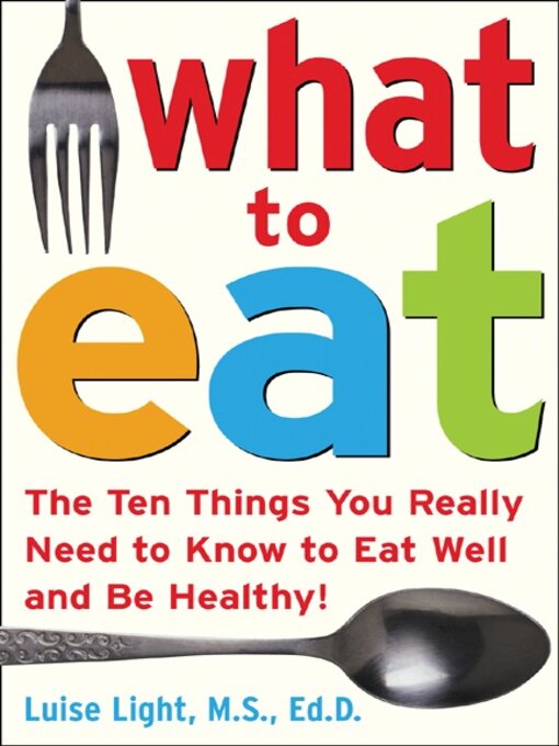 Title details for What to Eat by Luise Light - Available